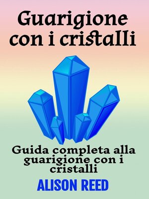 cover image of Guarigione con i cristalli